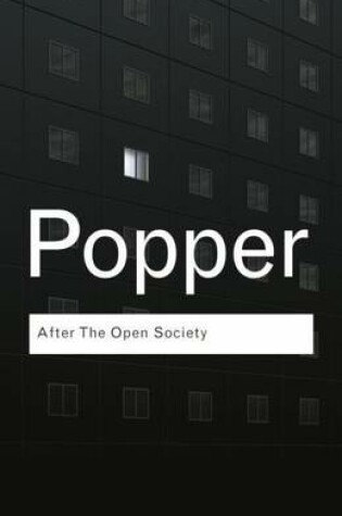 Cover of After the Open Society: Selected Social and Political Writings