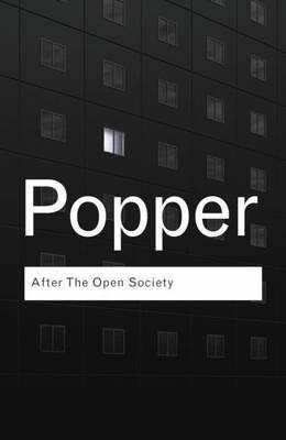 Book cover for After the Open Society: Selected Social and Political Writings