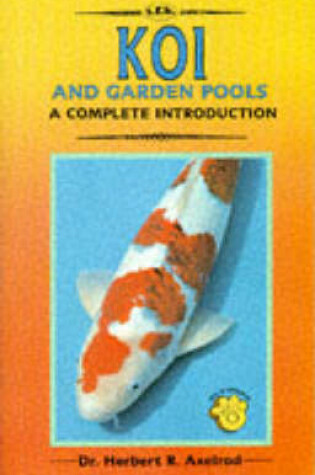 Cover of Complete Guide to Koi and Garden Pools