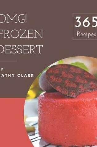 Cover of OMG! 365 Frozen Dessert Recipes