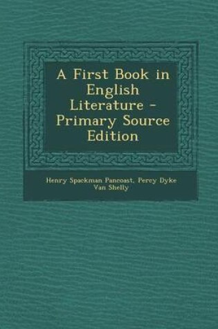 Cover of A First Book in English Literature - Primary Source Edition