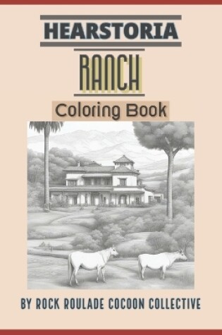 Cover of Ranch, Hearstoria