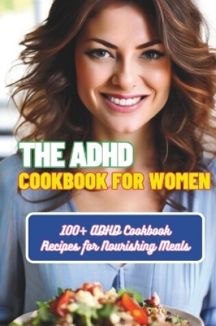 Cover of The ADHD Cookbook for Women