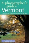 Book cover for The Photographer's Guide to Vermont