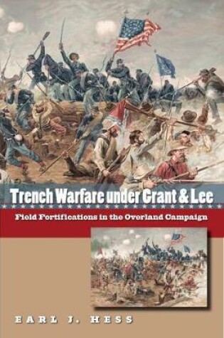 Cover of Trench Warfare under Grant and Lee