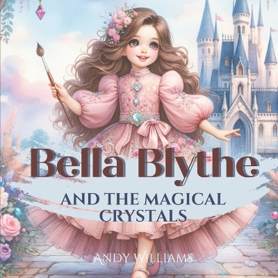 Book cover for Bella Blythe and the Magical Crystals