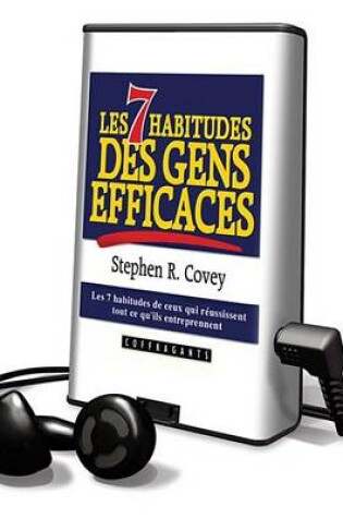 Cover of Les 7 Habitudes Des Gens Efficaces