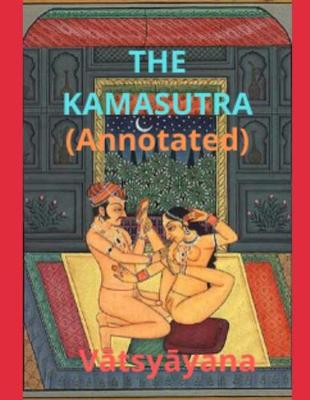 Book cover for The Kama Sutra (ANNOTATED)