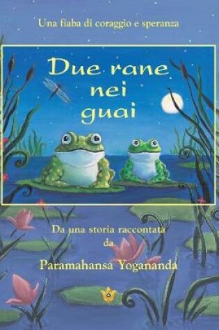 Cover of Due Rane Nei Guai (2 Frogs in Trouble - Ital)