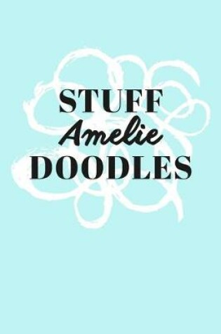 Cover of Stuff Amelie Doodles