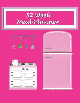 Book cover for 52 Week Meal Planner