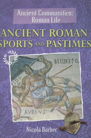 Cover of Ancient Roman Sports and Pastimes