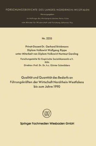 Cover of Qualität und Quantität des Bedarfs an Führungskräften der Wirtschaft Nordrhein-Westfalen bis zum Jahre 1990