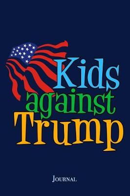 Book cover for Kids Against Trump Journal