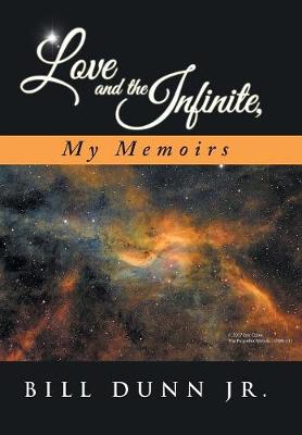 Cover of Love and the Infinite, My Memoirs