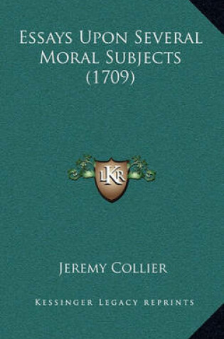Cover of Essays Upon Several Moral Subjects (1709)