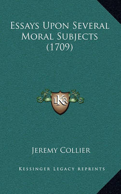 Book cover for Essays Upon Several Moral Subjects (1709)