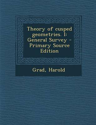 Book cover for Theory of Cusped Geometries. I