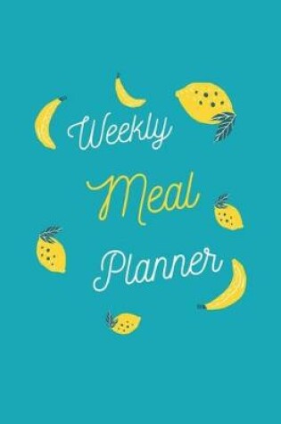 Cover of Weekly Meal Planner Fruit Pattern