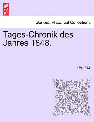 Book cover for Tages-Chronik Des Jahres 1848.