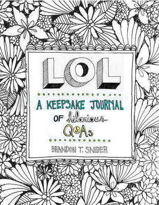 Book cover for LOL: A Keepsake Journal of Hilarious Q&As