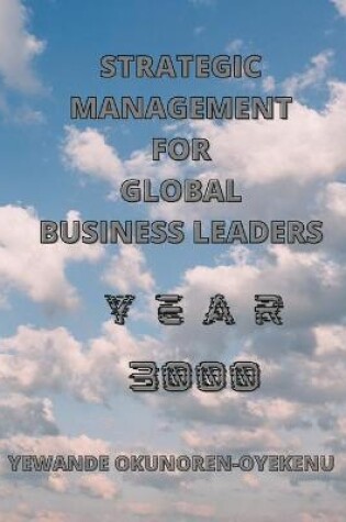 Cover of Strategic Management for Global Business Leaders