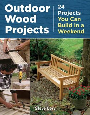 Book cover for Outdoor Wood Projects: 24 Projects You Can Build in a Weekend