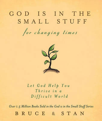 Book cover for God Is in the Small Stuff for Changing Times