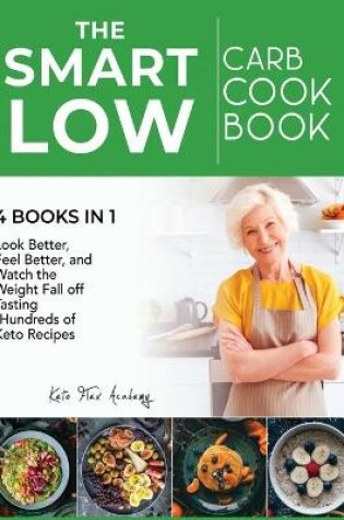 Cover of The Smart Low-Carb Cookbook [4 books in 1]