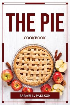 Book cover for The Pie Cookbook