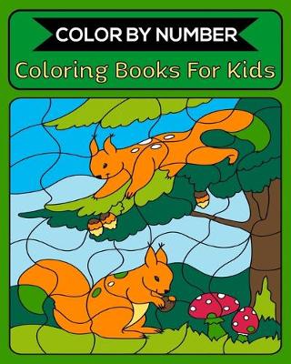 Book cover for Color By Number Coloring Books For Kids