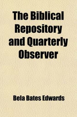 Cover of The Biblical Repository and Quarterly Observer (Volume 5)