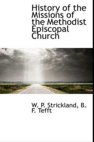 Cover of History of the Missions of the Methodist Episcopal Church