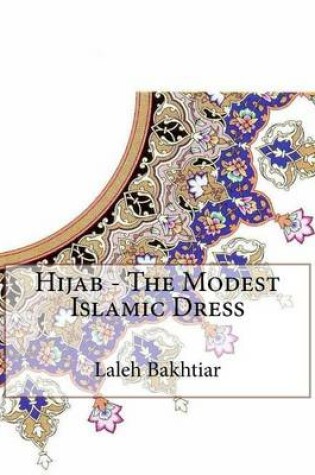 Cover of Hijab - The Modest Islamic Dress