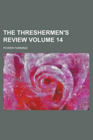 Cover of The Threshermen's Review Volume 14