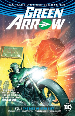 Book cover for Green Arrow Vol. 4: The Rise of Star City (Rebirth)