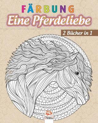 Book cover for Farbung - Eine Pferdeliebe - 2 Bucher in 1