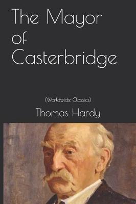 Book cover for The Mayor of Casterbridge (Worldwide Classics)