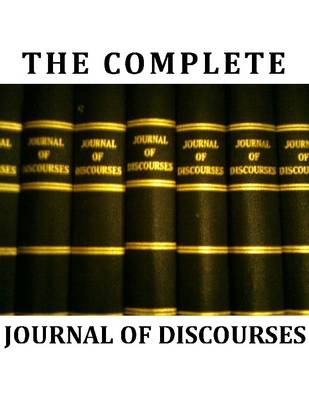 Book cover for The Complete Journal of Discourses