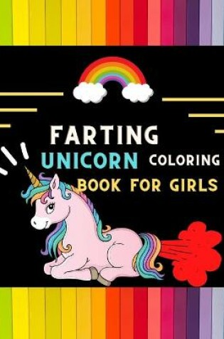 Cover of farting unicorn coloring book for girls