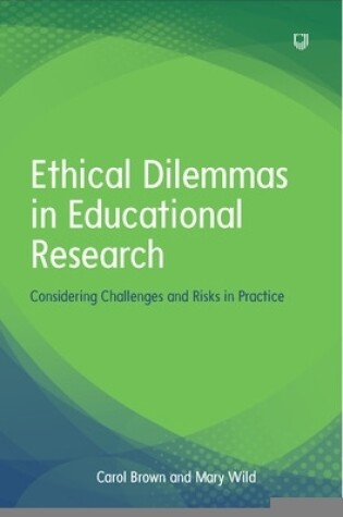 Cover of Ethical Dilemmas in Education: Considering Challenges and Risks in Practice