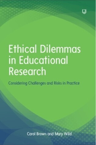 Cover of Ethical Dilemmas in Education: Considering Challenges and Risks in Practice