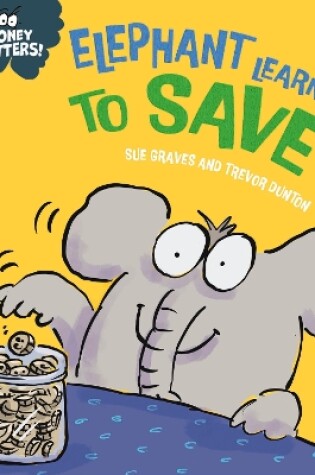 Cover of Elephant Learns to Save