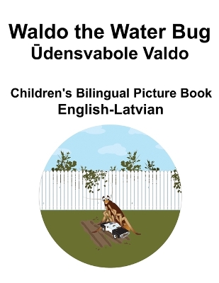 Book cover for English-Latvian Waldo the Water Bug / Ūdensvabole Valdo Children's Bilingual Picture Book