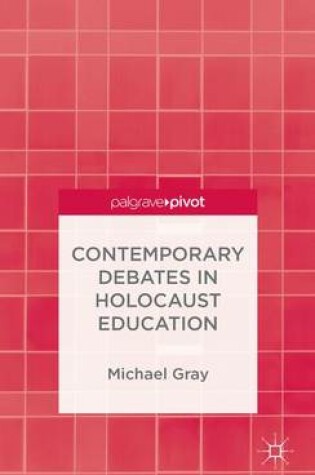 Cover of Contemporary Debates in Holocaust Education