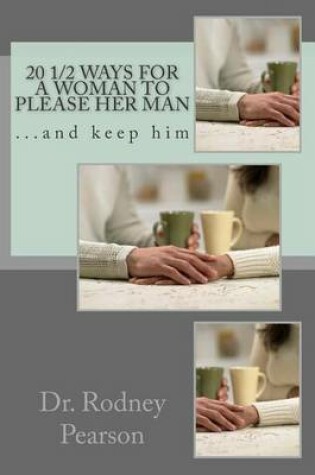 Cover of 20 1/2 Ways For A Woman to Please Her Man