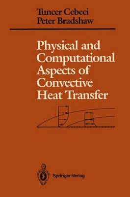 Book cover for Physical and Computational Aspects of Convective Heat Transfer