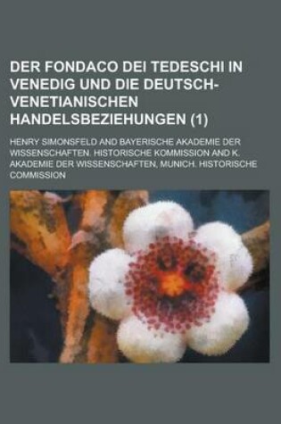 Cover of Der Fondaco Dei Tedeschi in Venedig Und Die Deutsch-Venetianischen Handelsbeziehungen (1)