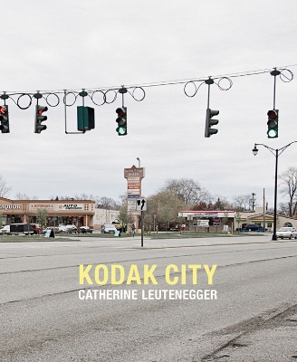 Book cover for Catherine Leutenegger - Kodak City