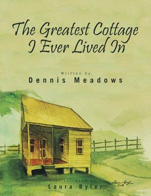 Book cover for The Greatest Cottage I Ever Lived in